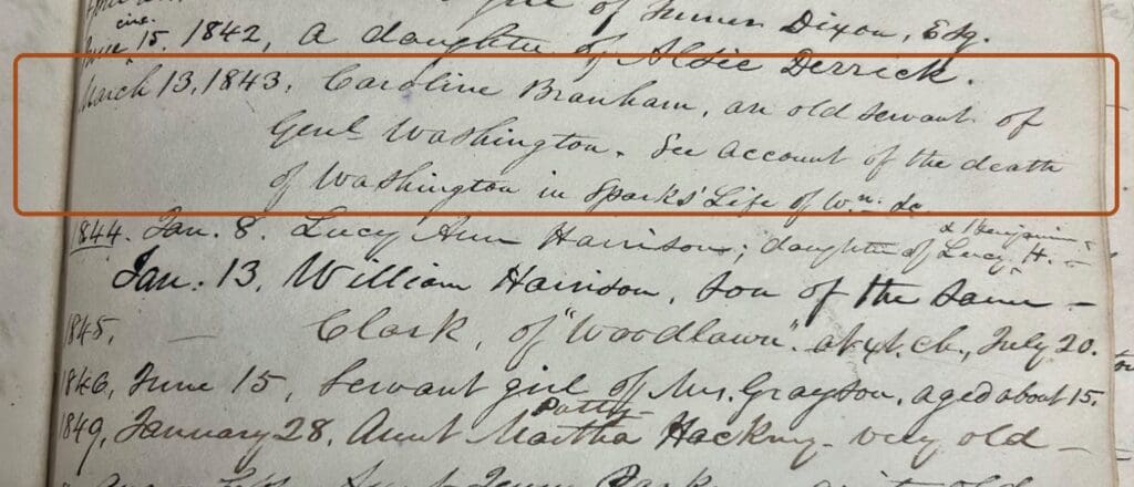Detail of a handwritten page from Christ Church’s Old Parish Records, 1828–1847, page 89, with the March 13, 1843 burial entry for Caroline Branham outlined. The entry identifies Branham as “an old servant of Genl Washington” and includes a reference to Sparks’ Life of Washington.