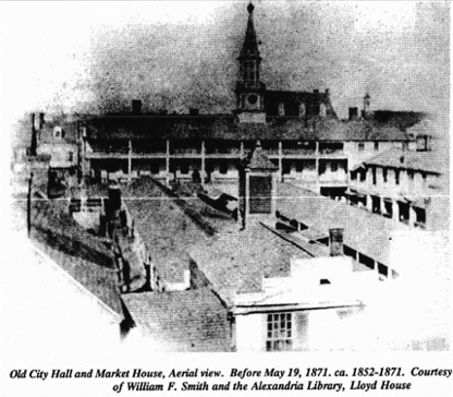 Historic photograph showing the Old City Hall and Market House buildings in Alexandria, Virginia, before they were destroyed in the devastating fire of 1871.